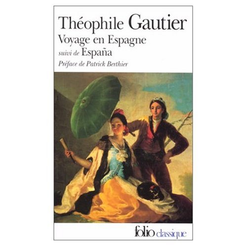 Voyage en Espagne (9780318636184) by ThÃ©ophile Gautier