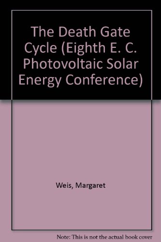 9780318659916: The Death Gate Cycle (Eighth E. C. Photovoltaic Solar Energy Conference)