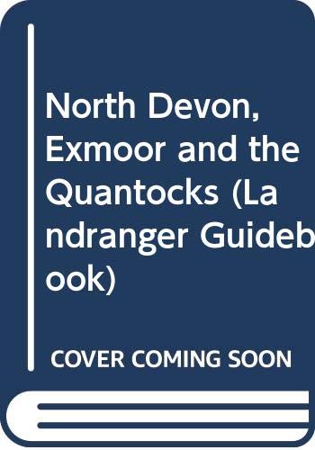 Beispielbild fr North Devon, Exmoor and the Quantocks (Landranger Guidebook) zum Verkauf von Wonder Book