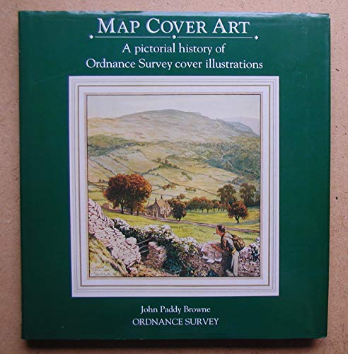 9780319002346: Map Cover Art: A pictorial history of Ordnance Survey cover illustrations