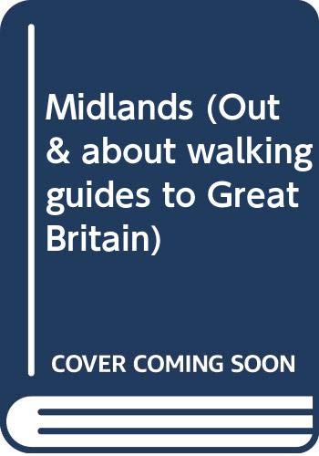 Beispielbild fr Midlands: 03 (Out & about walking guides to Great Britain) zum Verkauf von WorldofBooks