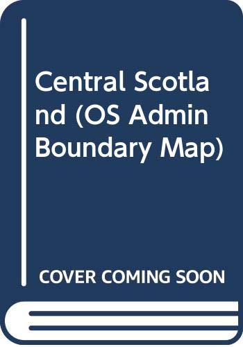 9780319089422: Central Scotland: 4 (OS Admin Boundary Map)