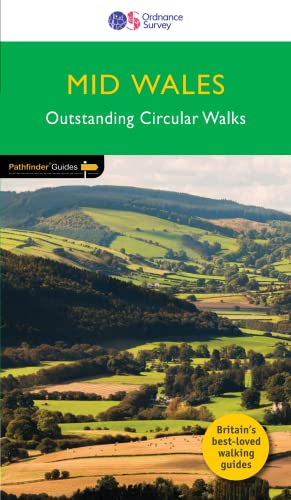 Beispielbild fr Mid Wales Pathfinder Walking Guide | Ordnance Survey | Pathfinder 41 | 28 Outstanding Circular Walks | Wales | Nature | Walks | Adventure zum Verkauf von WorldofBooks