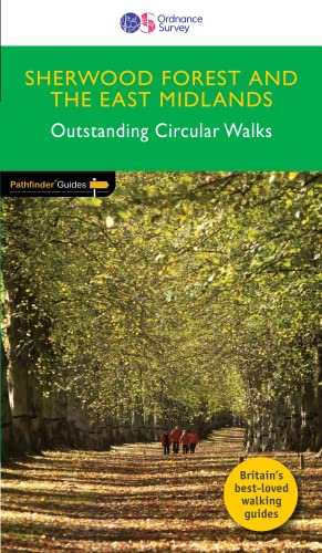 Stock image for Sherwood Forest and East Midlands Pathfinder Walking Guide | Ordnance Survey | Pathfinder 20 | 28 Outstanding Circular Walks | England | Nature | Walks | Adventure (Pathfinder Guide) for sale by WorldofBooks