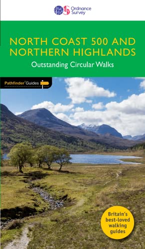 Imagen de archivo de North Coast 500 and Northern Highlands Pathfinder Walking Guide | Ordnance Survey | 28 Outstanding Circular Walks | Scotland | Nature | Walks | Adventure: 83 (Pathfinder Guides) a la venta por BrownBooks