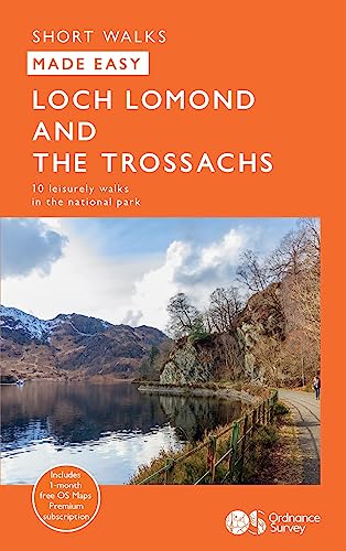 Stock image for Loch Lomond and The Trossachs Short Walks Made Easy | Ordnance Survey | 10 Accessible Walks For Everybody | Guidebook | Scotland | Walks | Adventure: 10 Leisurely Walks (OS Short Walks Made Easy) for sale by PBShop.store US