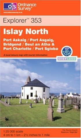 9780319219959: Islay North: Port Askaig, Bridgend and Port Charlotte: Sheet 353 (Explorer S.)