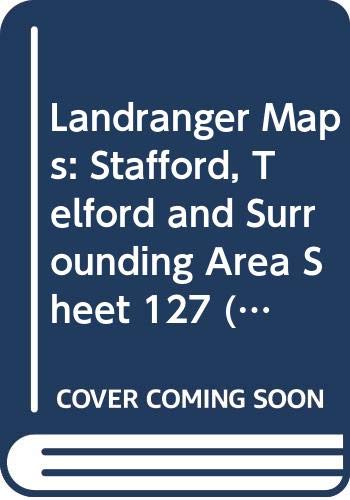 Beispielbild fr Landranger Maps: Stafford, Telford and Surrounding Area Sheet 127 (OS Landranger Map) zum Verkauf von WorldofBooks