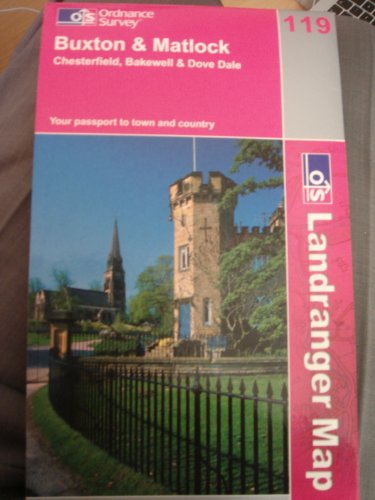 Beispielbild fr Buxton and Matlock: Chesterfield, Bakewell and Dove Dale: Sheet 119 (Landranger Maps) zum Verkauf von WorldofBooks