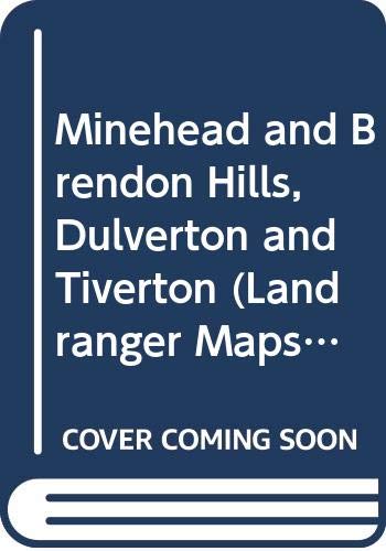 Beispielbild fr Minehead and Brendon Hills, Dulverton and Tiverton (Landranger Maps) zum Verkauf von Reuseabook
