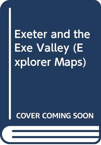 Exeter and the Exe Valley (9780319235348) by [???]