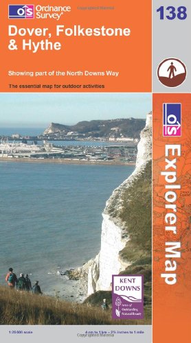 Beispielbild fr Dover, Folkstone and Hythe (Explorer Maps): Sheet 138 (OS Explorer Map) zum Verkauf von WorldofBooks