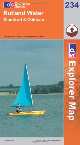 Stock image for Rutland Water, Stamford and Oakham (Explorer Maps): Sheet 234 (OS Explorer Map) for sale by Reuseabook