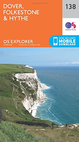 9780319243312: Dover, Folkestone & Hythe Map | England Coast Path | Ordnance Survey | OS Explorer Map 138 | England | Walks | Hiking | Maps | Adventure