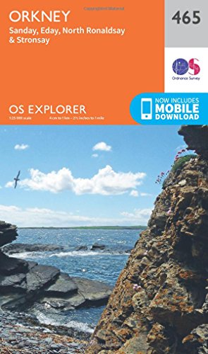 Imagen de archivo de Orkney ? Sanday, Eday, North Ronaldsay and Stronsay Map | Ordnance Survey | OS Explorer Map 465 | Scotland | Walks | Hiking | Maps | Adventure a la venta por Ria Christie Collections