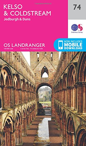 9780319261729: Kelso & Coldstream Map | Jedburgh & Duns | Ordnance Survey | OS Landranger Map 74 | England | Walks | Cycling | Days Out | Maps | Adventure