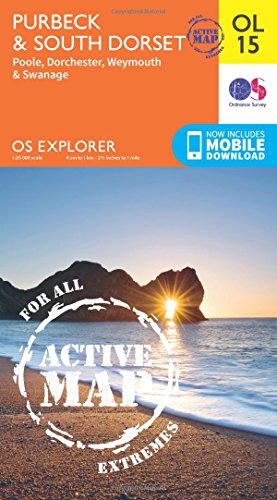 Beispielbild fr Purbeck & South Dorset Map | Weatherproof | Poole, Dorchester, Weymouth & Swanage | Ordnance Survey | OS Explorer Active Map OL15 | England | Walks | Hiking | Maps | Adventure (OS Explorer Map Active) zum Verkauf von WorldofBooks