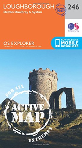 9780319471180: Loughborough, Melton Mowbray and Syston: 246 (OS Explorer Active Map)