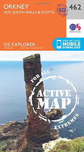 Stock image for Orkney ? Hoy, South Walls & Flotta Map | Weatherproof | Rackwick | Ordnance Survey | OS Explorer Active Map 462 | Scotland | Walks | Hiking | Maps | Adventure for sale by Ria Christie Collections