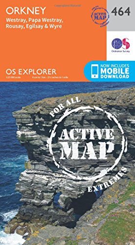 Stock image for Orkney ? Westray, Papa Westray, Rousay, Egilsay & Wyre Map | Weatherproof | Ordnance Survey | OS Explorer Active Map 464 | Scotland | Walks | Hiking | Maps | Adventure for sale by Ria Christie Collections