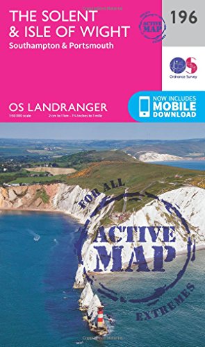 Beispielbild fr The Solent & Isle of Wight Map | Weatherproof | Southampton & Portsmouth | Ordnance Survey | OS Landranger Active Map 196 | England | Walks | Cycling | Days Out | Maps | Adventure zum Verkauf von WorldofBooks