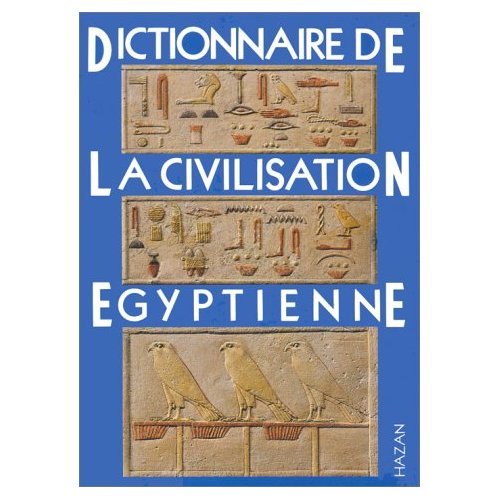 9780320002984: Dictionnaire de la Civilisation Egyptienne