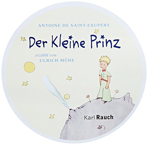 Der Kleine Prinz (German Edition of The Little Pince) Audio Compact Disc (9780320039157) by Antoine De Saint-Exupery