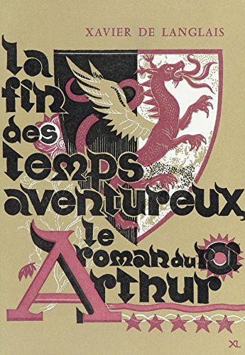 Beispielbild fr Le Roman Du Roi Arthur, Tome V: La Fin Des Temps Aventureux zum Verkauf von Ammareal