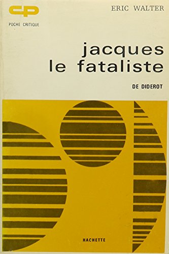 Jacques Le Fataliste De Diderot (French Edition) (9780320053665) by Walter, Eric