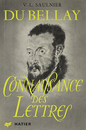 Beispielbild fr Du Bellay - Connaissance Des Lettres zum Verkauf von Housing Works Online Bookstore