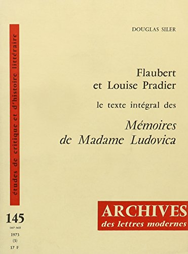 9780320053917: Flaubert Et Louise Pradier: Le Texte Integral Des Memoires De Madame Ludovica