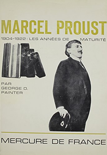 Beispielbild fr Marcel Proust, 1904-1922: Les Annees De Maturite [Paperback] Painter, George Duncan zum Verkauf von LIVREAUTRESORSAS