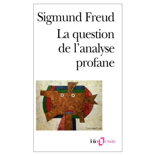 La Question de Psychanalyse Profane (French Edition) (9780320060748) by Freud; Gallimard
