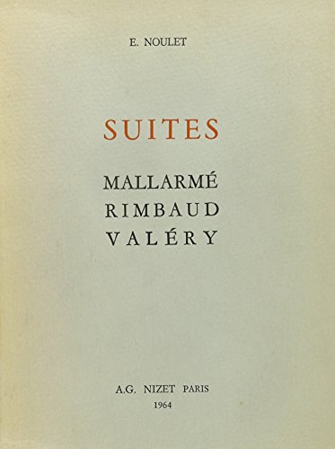 Suites - Mallarme Rimbaud Valery