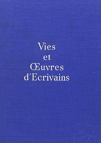 Imagen de archivo de Vie Et Oeuvres D'ecrivains (French Edition) a la venta por SatelliteBooks