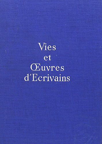 Stock image for Vie Et Oeuvres D'ecrivains (French Edition) for sale by SatelliteBooks