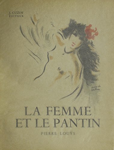 9780320064630: La Femme Et Le Pantin - Illustrations D'andre-jo Veilhan: Numbered Copy
