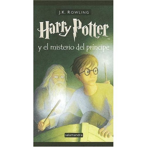 Imagen de archivo de Harry Potter y el misterio del principe / SPanish edition of Harry Potter and The Half-Blood Prince a la venta por Lexington Books Inc