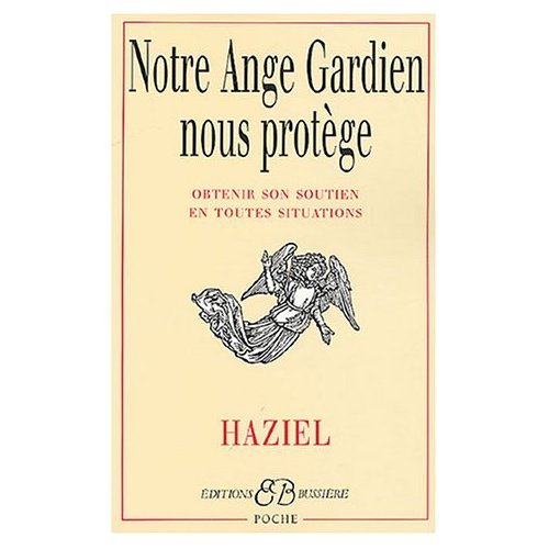 9780320069024: Notre Ange Gardien nous protege : Comment obtenir secours et protection (French Edition)
