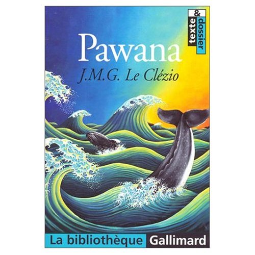 Pawana (Nobel Prize Literature 2008) (French Edition) (9780320070228) by J.M.G. Le Clezio