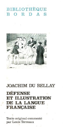 Defense et Illustration de la Langue Francaise - Edition Critique (French Edition) (9780320074998) by Joachim Du Bellay