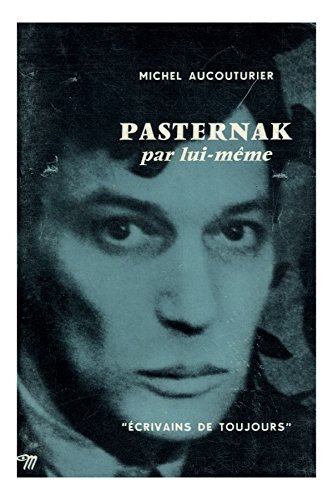 Imagen de archivo de Pasternak par lui meme [Paperback] Aucouturier Michel a la venta por LIVREAUTRESORSAS