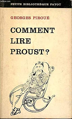 Comment Lire Proust? (French Edition) (9780320076879) by Georges Piroue