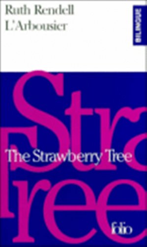 L'Arbousier: The Strawberry Tree (bilingual edition in French and English) (French Edition) (9780320078675) by Ruth Rendell