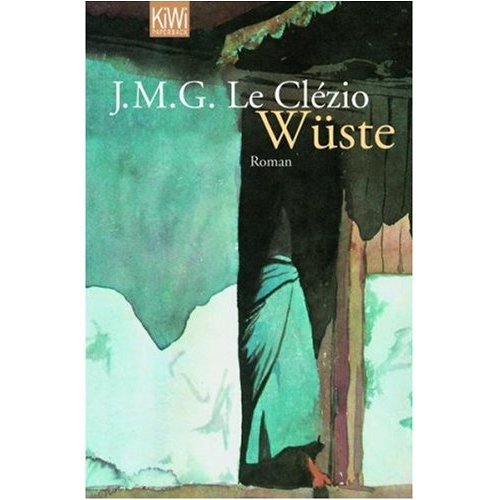 Wueste (in German) Nobel Prize Literature 2008 (German Edition) (9780320079146) by J.M.G. Le Clezio