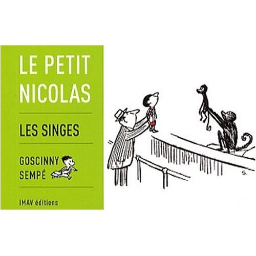 Le petit Nicolas: Les singes (French Edition) (9780320079382) by Sempe; Goscinny