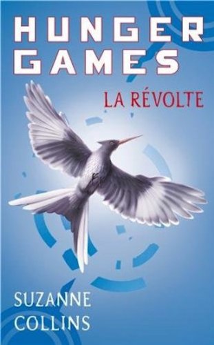 Beispielbild fr Hunger Games, Tome 3 : La revolte - French edition of Mockingjay - Volume 3 of Hunger Games zum Verkauf von ThriftBooks-Dallas