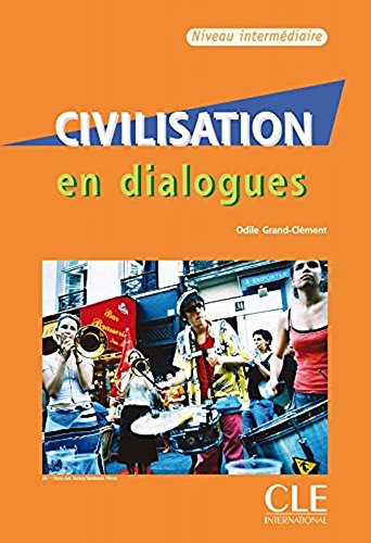 9780320085840: Civilisation en dialogues : Niveau Intermediaire - livre + 1CD audio (French Edition)