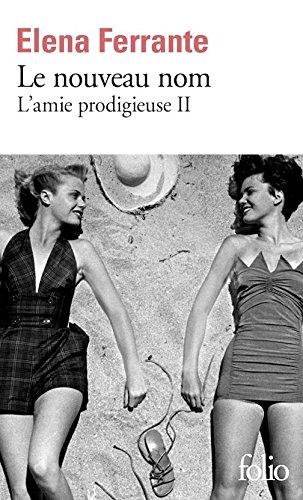 9780320088339: L'amie prodigieuse, II : Le nouveau nom: Jeunesse (French Edition)