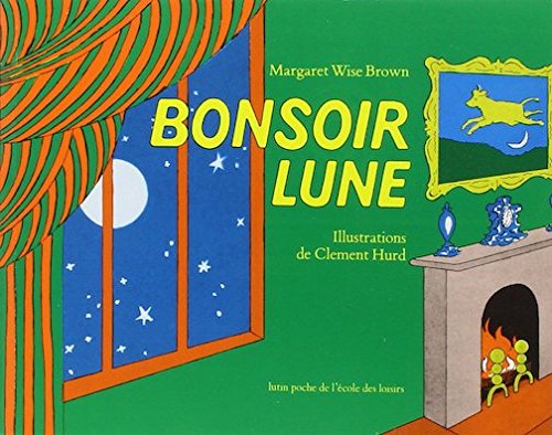 9780320088360: Bonsoir lune [ Goodnight Moon ] Paperback (French Edition)